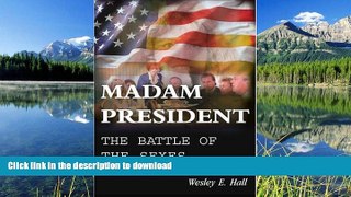 FAVORITE BOOK Madam President: The Battle of the Sexes PREMIUM BOOK ONLINE