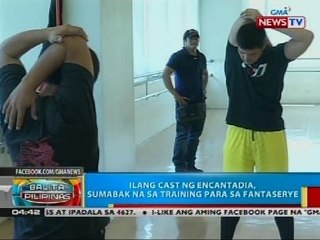 Ilang cast ng Encantadia, sumabak na sa training para sa fantaserye