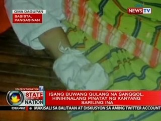 SONA: Isang buwang gulang na sanggol, hinihinalang pinatay ng kanyang sariling ina