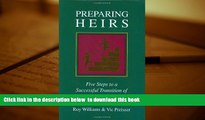 Free [PDF] Download  Preparing Heirs: Five Steps to a Successful Transition of Family Wealth and