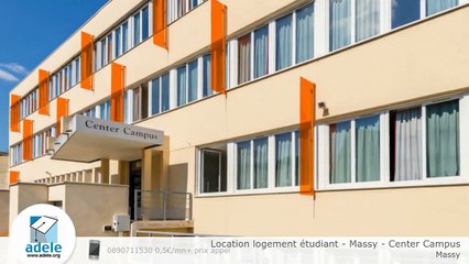 Location logement étudiant - Massy - Center Campus