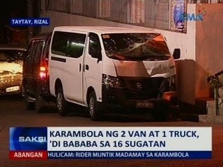SAKSI: Karambola ng 2 van at 1 truck, 'di bababa sa 16 sugatan