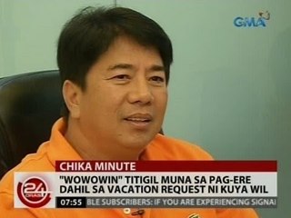 24 Oras: 'Wowowin' titigil muna sa pag-ere dahil sa vacation request ni Kuya Wil