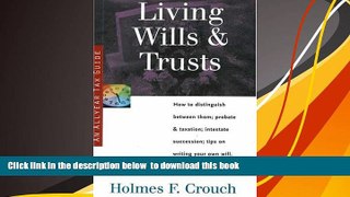 READ book  Living Wills   Trusts: How to Distinguish Between Them; Probate   Taxation; Intestate
