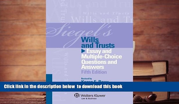 READ book Siegels Wills Trusts: Essay and Multiple-Choice Questions and Answers, Fifth