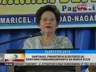 BT: Santiago, pinuntirya si Duterte sa kanyang pangangampanya sa Nueva Ecija