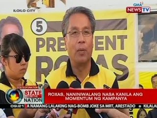 SONA: Roxas, naniniwalang nasa kanila ang momentum ng kampanya