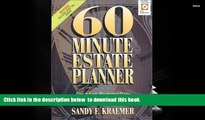 READ book  60 Minute Estate Planner: Fast   Easy Illustrated Plans to Save Taxes, Avoid Probate