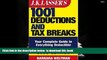 READ book  J.K. Lasser s 1001 Deductions and Tax Breaks: The Complete Guide to Everything