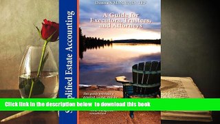 FREE [PDF]  Simplified Estate Accounting A Guide for Executors, Trustees, and Attorneys  DOWNLOAD