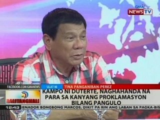 Kampo ni Duterte, naghahanda na para sa kanyang proklamasyon bilang pangulo