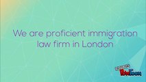 Proficient Immigration Law Firm in London