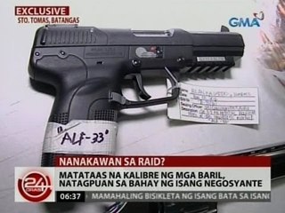 24 Oras: Exclusive: Matataas na kalibre na mga baril, natagpuan sa bahay ng isang negosyante