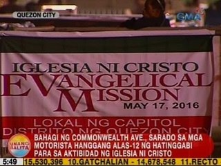 UB: Bahagi ng Commonwealth Ave., sarado sa mga motorista para sa aktibidad ng Iglesia Ni Cristo