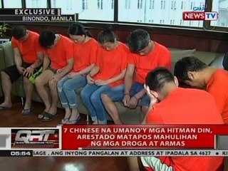 QRT: 7 Chinese na umano'y mga hitman din, arestado matapos mahulihan ng mga droga at armas