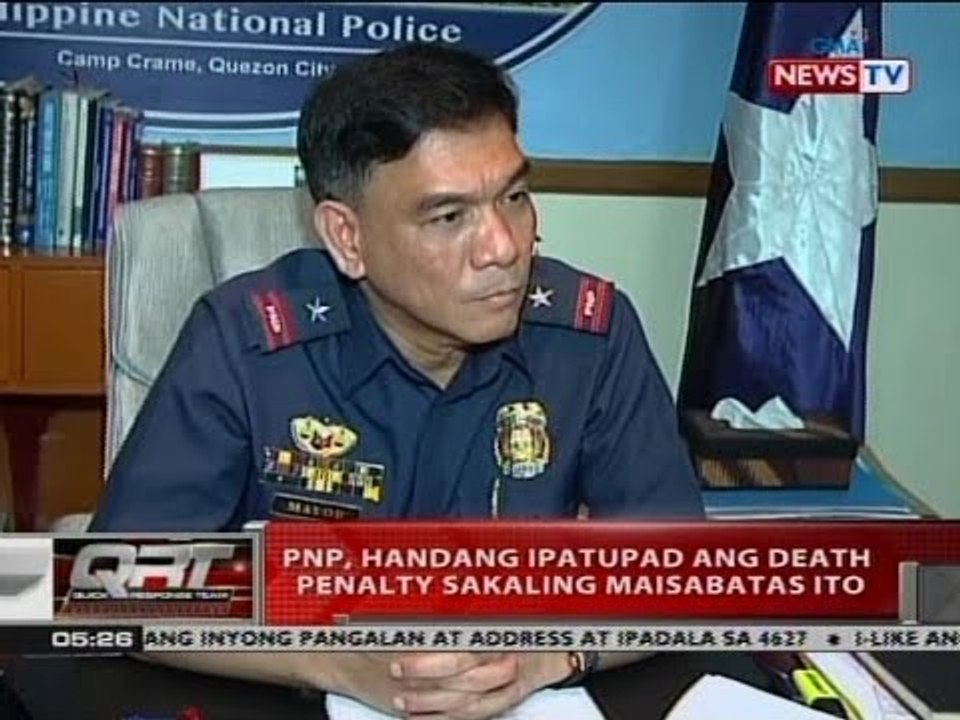 QRT: PNP, handang ipatupad ang death penalty sakaling maibatas ito