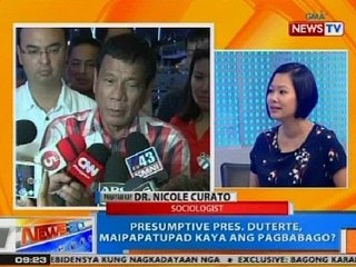 NTG: Presumptive Pres. Duterte, maipapatupad kaya ang pagbabago?