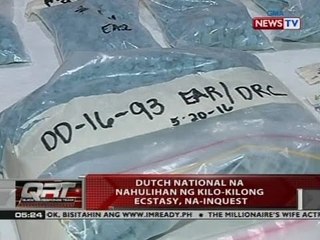 QRT: Dutch national na nahulihan ng kilo-kilong ecstasy, na-inquest
