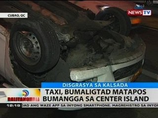 BT: Taxi, bumaligtad matapos bumangga sa center island