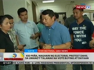 Kid Peña, naghain ng electoral protest dahil sa umano'y talamak na vote buying at dayaan