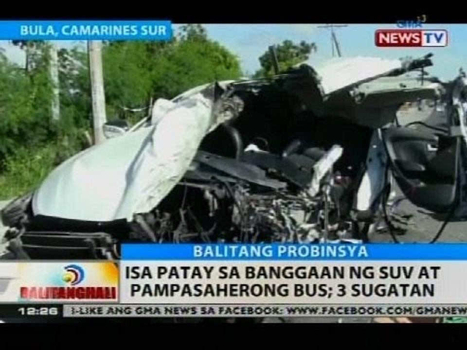 BT: Isa patay sa banggaan ng SUV at pampasaherong bus