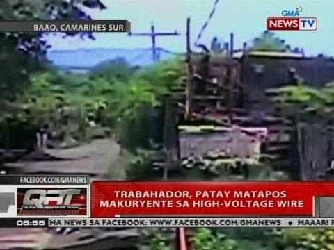 QRT: Trabahador, patay matapos makuryente sa high-voltage wire