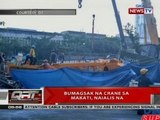 QRT: Bumagsak na crane sa Makati, naialis na