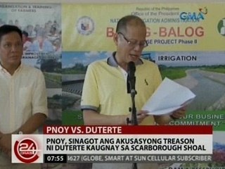 24 Oras: PNoy, sinagot ang akusasyong treason ni Duterte kaugnay sa Scarborough Shoal