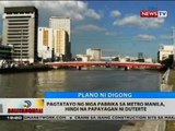 Pagtatayo ng mga pabrika sa Metro Manila, hindi na papayagan ni Duterte