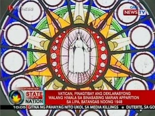 SONA: Vatican, pinagtibay ang deklarasyong walang himala sa sinasabing Marian Apparition sa Lipa