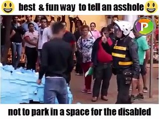 best  & fun way  to tell an asshole ..not to park in a space for the disabled