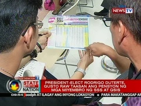 SONA: President-Elect Duterte, gusto raw taasan ang pensyon ng mga miyembro ng SSS at GSIS