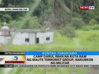 Camp Darul Iman na kuta raw ng maute terrorist group, nakubkob ng militar