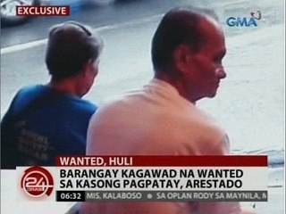 24 Oras: Barangay kagawad na wanted sa kasong pagpatay, arestado