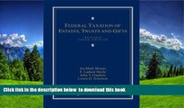 READ book  Federal Taxation of Estates, Trusts and Gifts: Cases, Problems and Materials