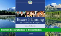 Free [PDF] Download Estate Planning for Same-Sex Couples Joan M. Burda FREE BOOK ONLINE