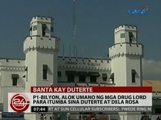 24 Oras: P1-B, alok umano ng mga drug lord para itumba sina Duterte at Dela Rosa