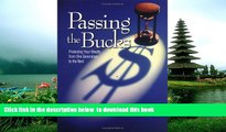 READ book  Passing the Bucks: Protecting Your Wealth From One Generation To The Next Norman A.