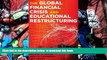 READ book  The Global Financial Crisis and Educational Restructuring (Global Studies in