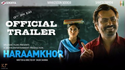 Haraamkhor (Official Trailer) Nawazuddin Siddiqui & Shweta Tripathi | New Movie 2017 HD