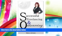 Download [PDF]  Successful Freelancing And Outsourcing: A Guide To Make Money Online And Increase