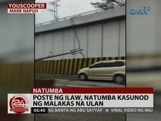 24 Oras: Poste ng ilaw, natumba kasunod ng malakas na ulan