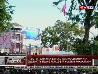 QRT: Duterte, nakiisa sa flag raising ceremony sa Davao city bilang alkalde sa huling pagkaktaon
