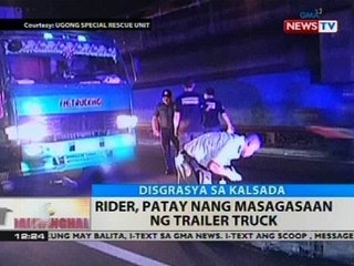 BT: Rider, patay nang masagasaan ng trailer truck