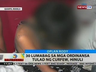 BT: 30 lumabag sa mga ordinansa tulad ng curfew, hinuli