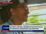 Saksi: Jeepney driver, iniimbestigahan dahil sa ginawa umanong kalaswaan