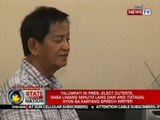 SONA: Talumpati ni Duterte, nasa 5 minuto lang daw ang itatagal ayon sa kanyang speech writer