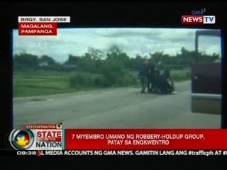SONA: 7 miyembro umano ng robbery holdup group, patay sa engkwentro