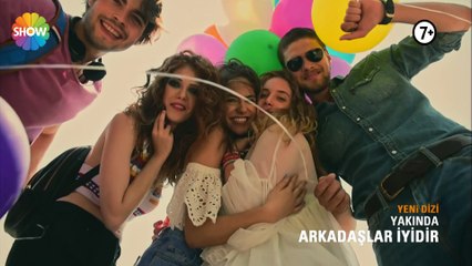 Arkadaslar iyidir - 1 Bölüm Fragmani