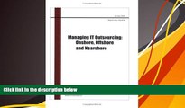 Audiobook  Managing IT Outsourcing: Onshore, Offshore and Nearshore Julie Gierra For Kindle
